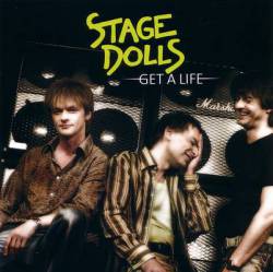 Stage Dolls : Get a Life